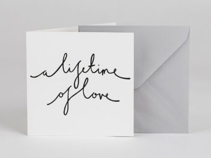 A Lifetime Of Love – Greetings Card - BYAM England