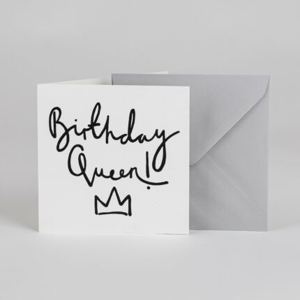 Birthday Queen – Greetings Card - BYAM England