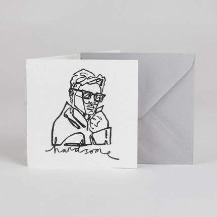 Handsome – Greetings Card - BYAM England